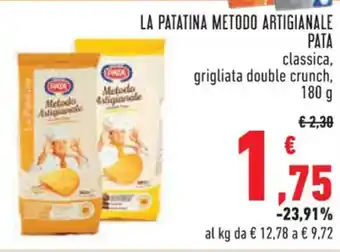 Conad LA PATATINA METODO ARTIGIANALE PATA classica, grigliata double crunch, 180 g offerta