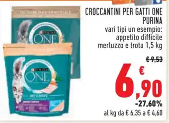 Conad CROCCANTINI PER GATTI ONE PURINA vari tipi un esempio: appetito difficile merluzzo e trota 1,5 kg offerta