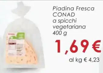 Conad Piadina Fresca CONAD a spicchi vegetariana 400 g offerta