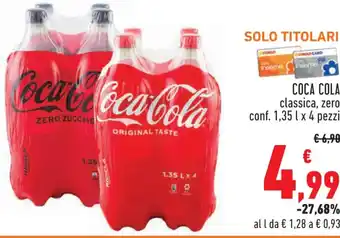 Conad COCA COLA classica, zero conf. 1,35 l x 4 pezzi offerta