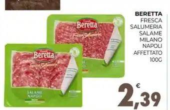Eté BERETTA FRESCA SALUMERIA SALAME MILANO NAPOLI AFFETTATO 100G offerta