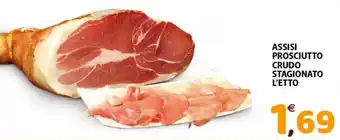 Mio Market ASSISI PROSCIUTTO CRUDO STAGIONATO L'ETTO offerta