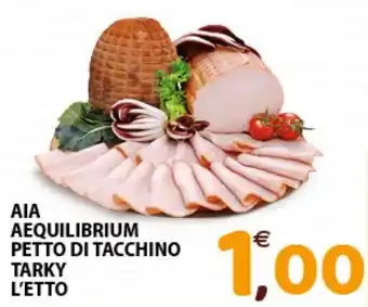 AIA AEQUILIBRIUM PETTO DI TACCHINO TARKY L'ETTO