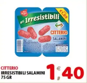 Mio Market CITTERIO IRRESISTIBILI SALAMINI 75 GR offerta