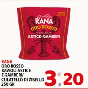 Mio Market RANA ORO ROSSO RAVIOLI ASTICE E GAMBERI/ CULATELLO DI ZIBELLO 250 GR offerta