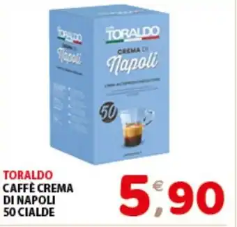 Mio Market TORALDO CAFFÈ CREMA DI NAPOLI 50 CIALDE offerta