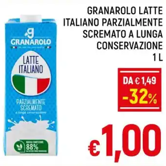 Famila Market GRANAROLO LATTE ITALIANO PARZIALMENTE SCREMATO A LUNGA CONSERVAZIONE 1L offerta