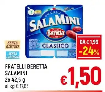 Famila Market FRATELLI BERETTA SALAMINI 2x 42,5 g offerta
