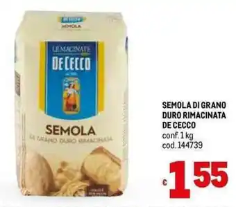 Metro SEMOLA DI GRANO DURO RIMACINATA DE CECCO conf.1kg cod. 144739 offerta