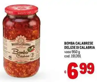 Metro BOMBA CALABRESE DELIZIE DI CALABRIA vaso 950 g cod. 191391 offerta