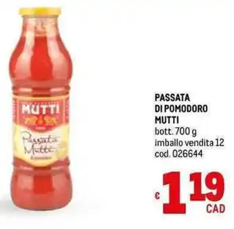 Metro PASSATA DI POMODORO MUTTI bott. 700 g imballo vendita 12 cod. 026644 offerta