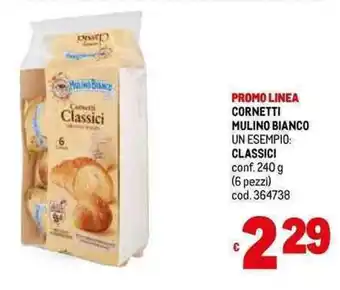 Metro PROMO LINEA CORNETTI MULINO BIANCO UN ESEMPIO: CLASSICI conf. 240 g (6 pezzi) cod. 364738 offerta