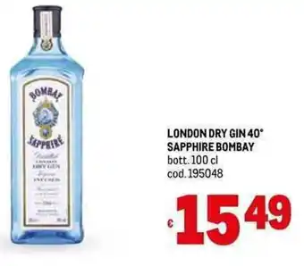 Metro LONDON DRY GIN 40° SAPPHIRE BOMBAY bott. 100 cl cod.195048 offerta