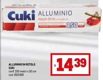 Metro ALLUMINIO IN ROTOLO CUKI conf. 150 metri x 30 cm cod. 050369 offerta
