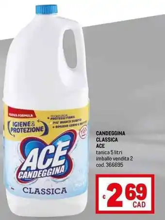 Metro CANDEGGINA CLASSICA ACE tanica 5 litri imballo vendita 2 cod. 366695 offerta