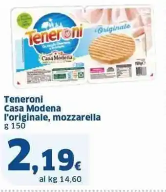 Sigma Teneroni Casa Modena l'originale, mozzarella g 150 offerta