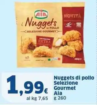 Sigma Nuggets di pollo Selezione Gourmet Aia g 260 offerta