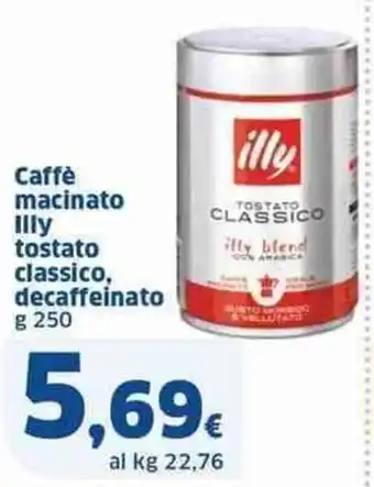 Sigma Caffè macinato Illy tostato classico, decaffeinato g 250 offerta