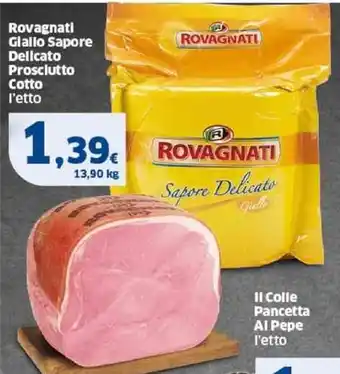Sigma Rovagnati Giallo Sapore Delicato Prosciutto Cotto l'etto offerta