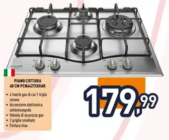 Unieuro PIANO COTTURA 60 CM PCN642TIXHAR offerta