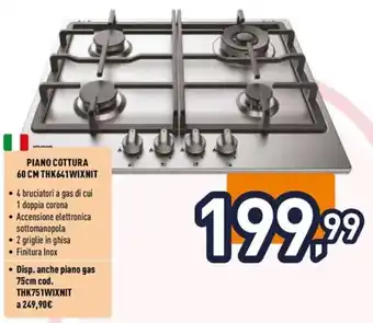 Unieuro PIANO COTTURA 60 CM THK641WIXNIT offerta
