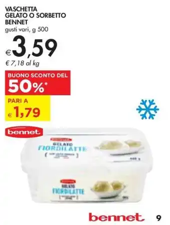 Bennet VASCHETTA GELATO O SORBETTO BENNET gusti vari, g 500 offerta