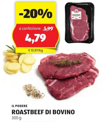 ALDI IL PODERE ROASTBEEF DI BOVINO 300 g offerta