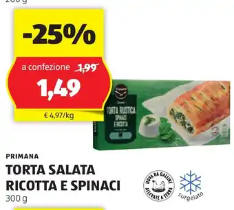 ALDI PRIMANA TORTA SALATA RICOTTA E SPINACI 300 g offerta