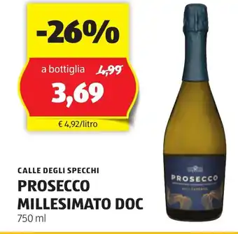 ALDI CALLE DEGLI SPECCHI PROSECCO MILLESIMATO DOC 750 ml offerta
