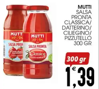 SpesAmica MUTTI SALSA PRONTA CLASSICA/ DATTERINO/ CILIEGINO/ PIZZUTELLO 300 GR offerta