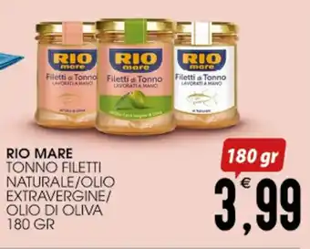 SpesAmica RIO MARE TONNO FILETTI NATURALE/OLIO EXTRAVERGINE/ OLIO DI OLIVA 180 GR offerta