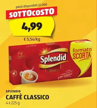 ALDI SPLENDID CAFFÈ CLASSICO 4 x 225 g offerta