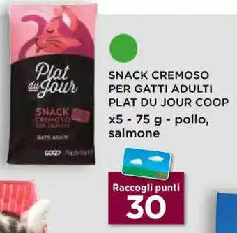 Unicoop SNACK CREMOSO PER GATTI ADULTI PLAT DU JOUR COOP x5 - 75 g - pollo, salmone offerta