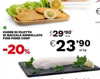 Unicoop CUORE DI FILETTO DI BACCALÀ AMMOLLATO FIOR FIORE COOP offerta