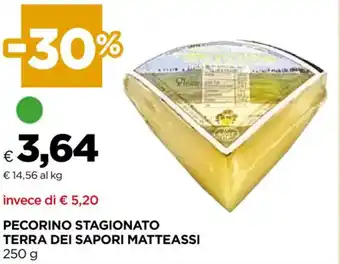 Unicoop PECORINO STAGIONATO TERRA DEI SAPORI MATTEASSI 250 g offerta