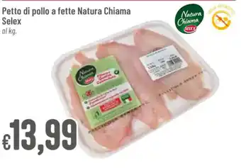 Pan Petto di pollo a fette Natura Chiama Selex offerta