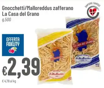 Pan Gnocchetti/Malloreddus zafferano La Casa del Grano g 500 offerta