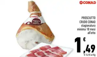 Conad PROSCIUTTO CRUDO CONAD stagionatura minima 18 mesi offerta