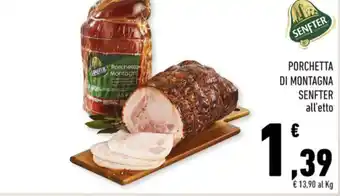 Conad PORCHETTA DI MONTAGNA SENFTER offerta