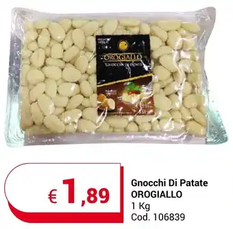 Centro Cash Gnocchi Di Patate OROGIALLO 1 Kg offerta