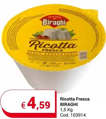Centro Cash Ricotta Fresca BIRAGHI 1,5 Kg offerta