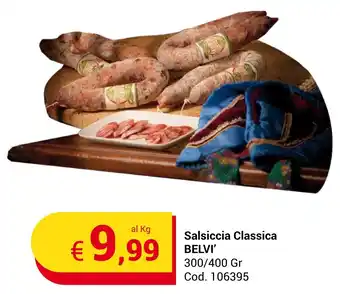 Centro Cash Salsiccia Classica BELVI' 300/400 Gr offerta