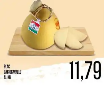 Supermercati Pasquale Prisco PLAC CACIOCAVALLO offerta