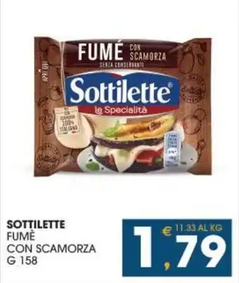 SeBón Supermercati SOTTILETTE FUMÈ CON SCAMORZA G 158 offerta