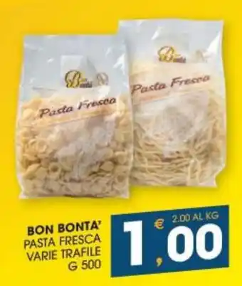 BON BONTA' PASTA FRESCA VARIE TRAFILE G 500