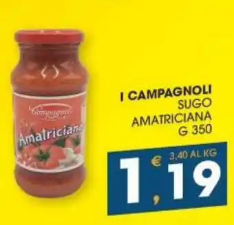 SeBón Supermercati I CAMPAGNOLI SUGO AMATRICIANA G 350 offerta