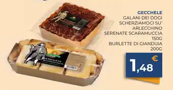 GECCHELE GALANI DEI DOGI SCHERZIAMOCI SU' ARLECCHINO SERENATE SCARAMUCCIA 150G BURLETTE DI GIANDUIA 200G
