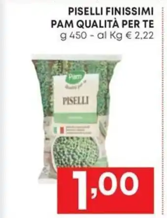 Pam PISELLI FINISSIMI PAM QUALITÀ PER TE g 450 offerta