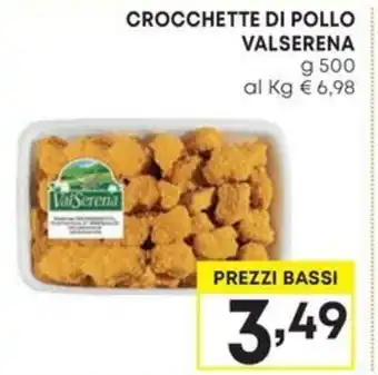 Pam CROCCHETTE DI POLLO VALSERENA g 500 offerta