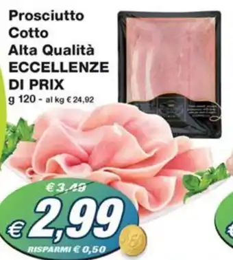 Prix Quality Prosciutto Cotto Alta Qualità ECCELLENZE DI PRIX g 120 offerta